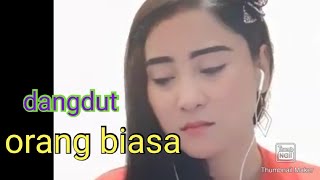 Orang Biasa  Tasya  Dangdut Kenangan Original Versi Smule