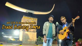 Duad Batang Imru - ArT El'B ft Revoo Komarudin