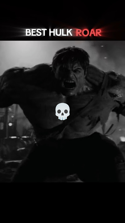 BEST HULK ROAR'S 💀