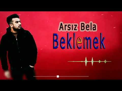 Arsız Bela - Beklemek 2022