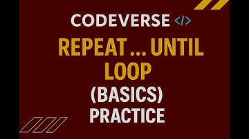 REPEAT UNTIL Loop Explained | Basics & Practice Problems
