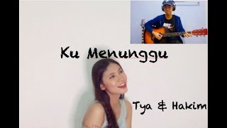 Ku menunggu - Rossa | by Tya & Hakim