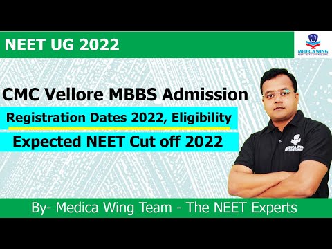 CMC Vellore MBBS Admission 2022 || Registration open | Last date and seat matrix, expected cut off