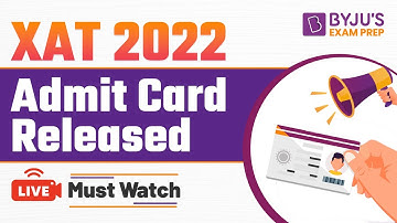 XAT 2022 Admit Card Released | How to Download XAT Admit Card? BYJU