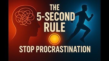The 5-Second Rule to Stop Procrastination and Take Action Now | Train Your Brain to Move Fast