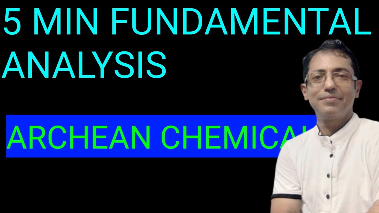 ARCHEAN CHEMICALS 💥 5 MIN FUNDAMENTAL ANALYSIS 