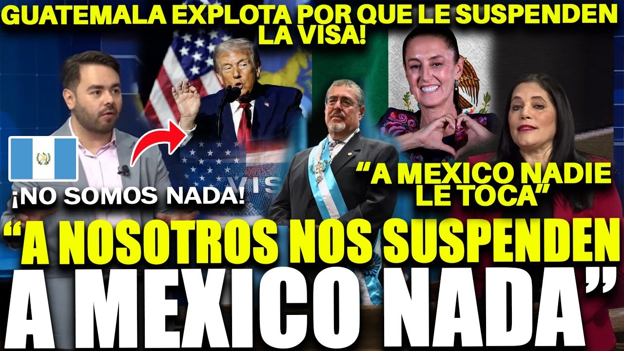 “POR QUÉ A NOSOTROS SÍ Y A MÉXICO NO”: LA FURIA QUE SACUDE GUATEMALA TRAS LA DECISIÓN DE EE.UU.