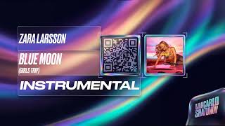 Zara Larsson, Kehlani - Blue Moon (Girls Trip) (Instrumental)