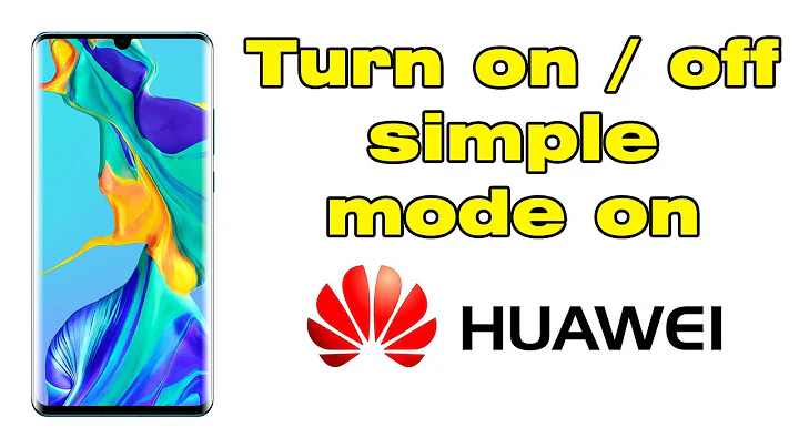 How to turn on, Turn off simple mode on Huawei Easy Mode