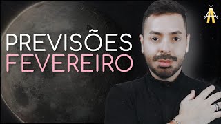 PREVISÕES DE FEVEREIRO PARA TODOS OS SIGNOS.