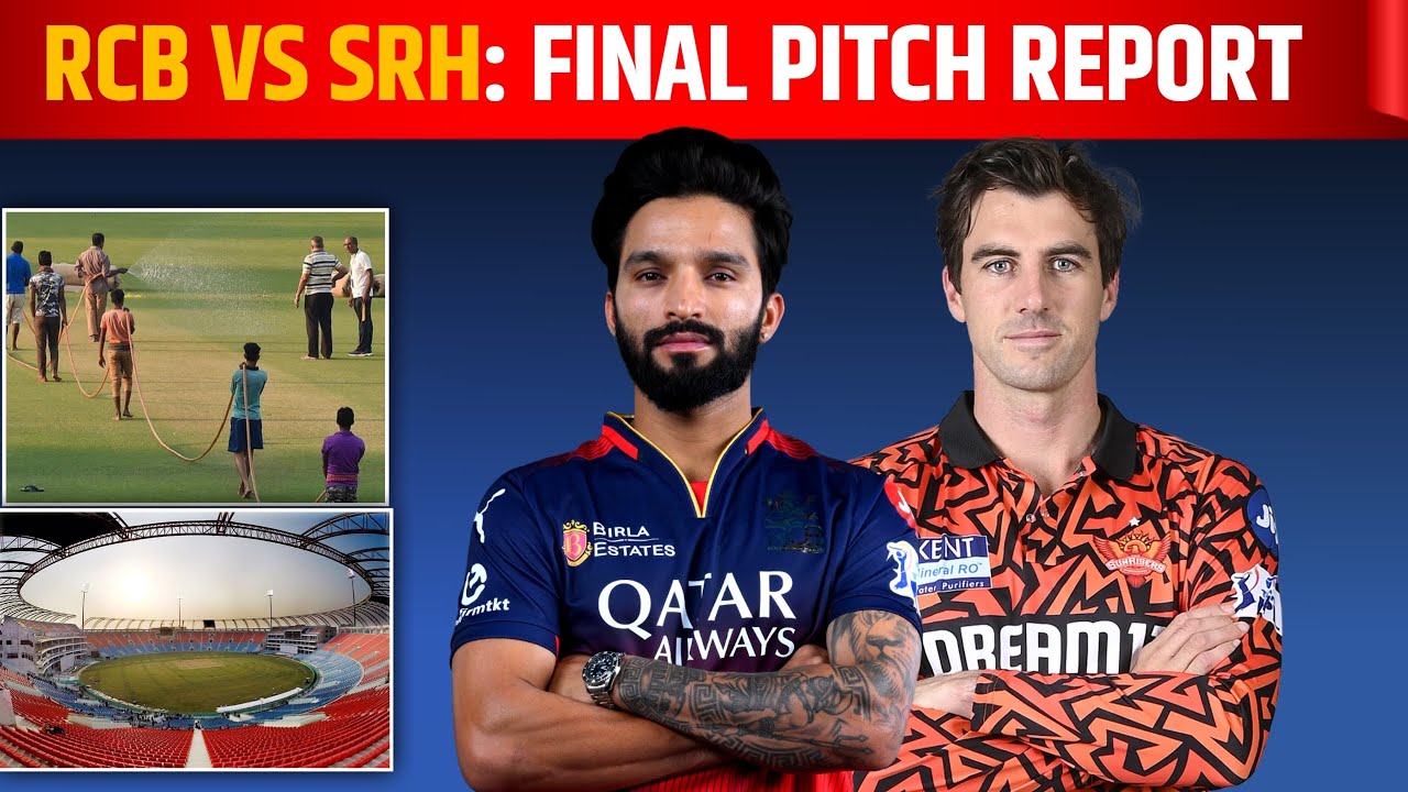 RCB VS SRH PITCH REPORT | RCB VS SRH WETHER REPORT | IPL 2025 SRH VS RCB HEAD TO HEAD
