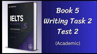 Cambridge IELTS 5 | Academic Writing Task 2 | Test 2 | Sample Answer