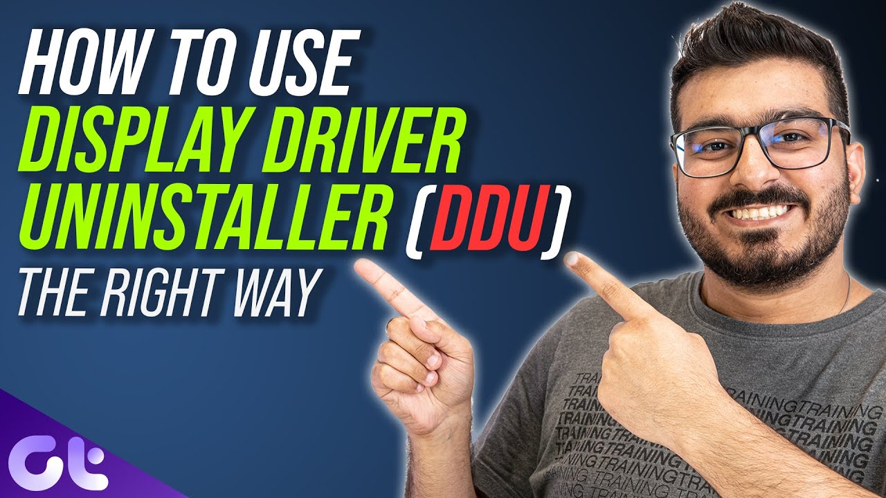 How to Use Display Driver Uninstaller (DDU) to Uninstall GPU Drivers  Easily! | Guiding Tech - YouTube