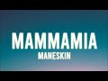 Måneskin MAMMAMIA Lyrics