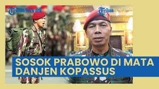 Sampai Merinding, Danjen Kopassus Dedy Suryadi Ungkap Sosok Prabowo di TNI saat Mendidik Prajurit