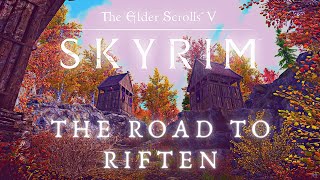 The Road To Riften - Walking Across All of Skyrim p.10 | Skyrim 4K Music & Ambience