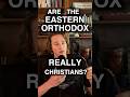 ARE ORTHODOX CHRISTIANS Jesus Faith Christian Jesuslovesyou Churchhistory Theology Orthodox 
