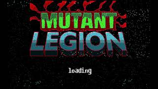Mutant Legion play tesing
