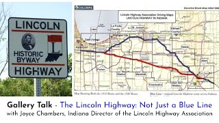 Gallery Talk - The Lincoln Highway: Not Just a Blue Line