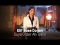 Elif buse doan  suya gider all gelin