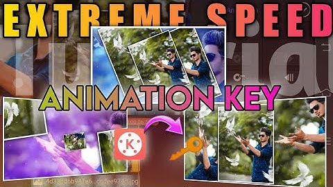 Extreme Speed Animation Key Video editing tutorial | in simple and easy method |Kinemaster animation