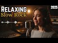 ⭐ Golden Slow Rock Melodies – Most Relaxing Soft Rock Music Collection