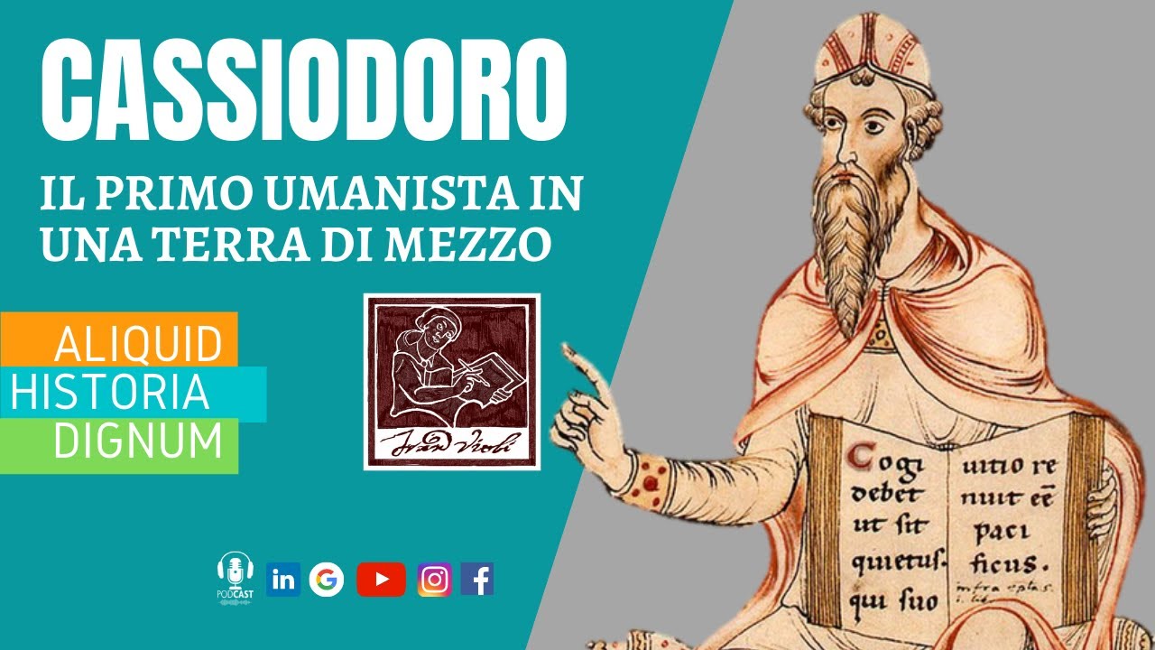 Cassiodoro, il primo umanista in una terra di mezzo