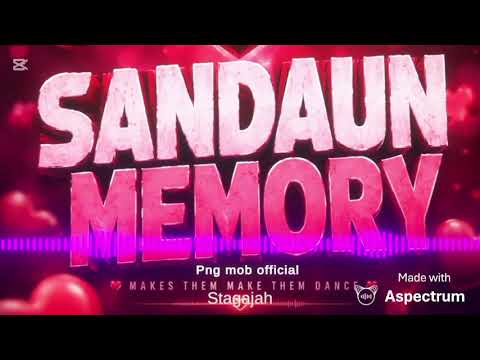 Sandaun Memory (Stagajah png music) #fyp 
