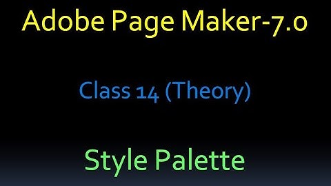 Adobe PageMaker 7.0 Class 14 Theory  Style Palette Malayalam