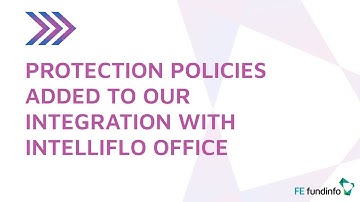 Protection Policies added to our integration with Intelliflo Office