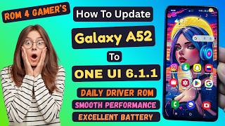 Update Galaxy A52 To ONE UI 6.1.1 Galaxy AI Gaming ROM screenshot 5