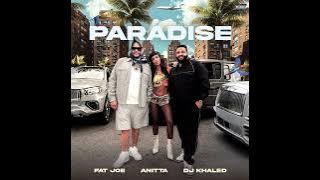 Fat Joe, Anitta, DJ Khaled - Paradise [DJ Edson Extended Version]