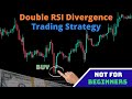 My Secret Trading Strategy: Double RSI Divergence (NOT FOR BEGINNERS)