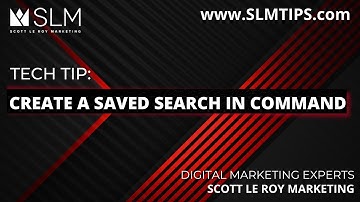 Tech Tip: Create a Saved Search in Command
