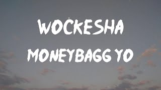 Moneybagg Yo - Wockesha (Lyrics) | Hmm-hmm, hmm-hmm, hmm, hmm