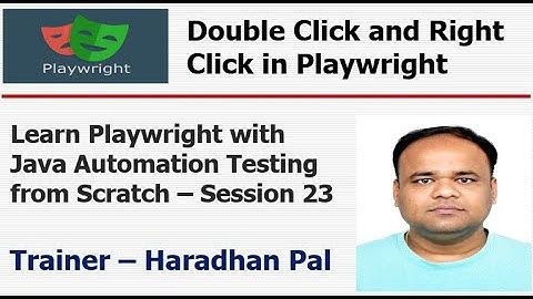 S#23: Perform Double Click and Right Click Operation in Playwright - Playwright with Java #coding