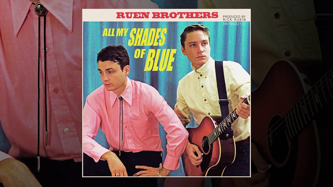 Ruen Brothers - All My Shades Of Blue (Single) (Audio 