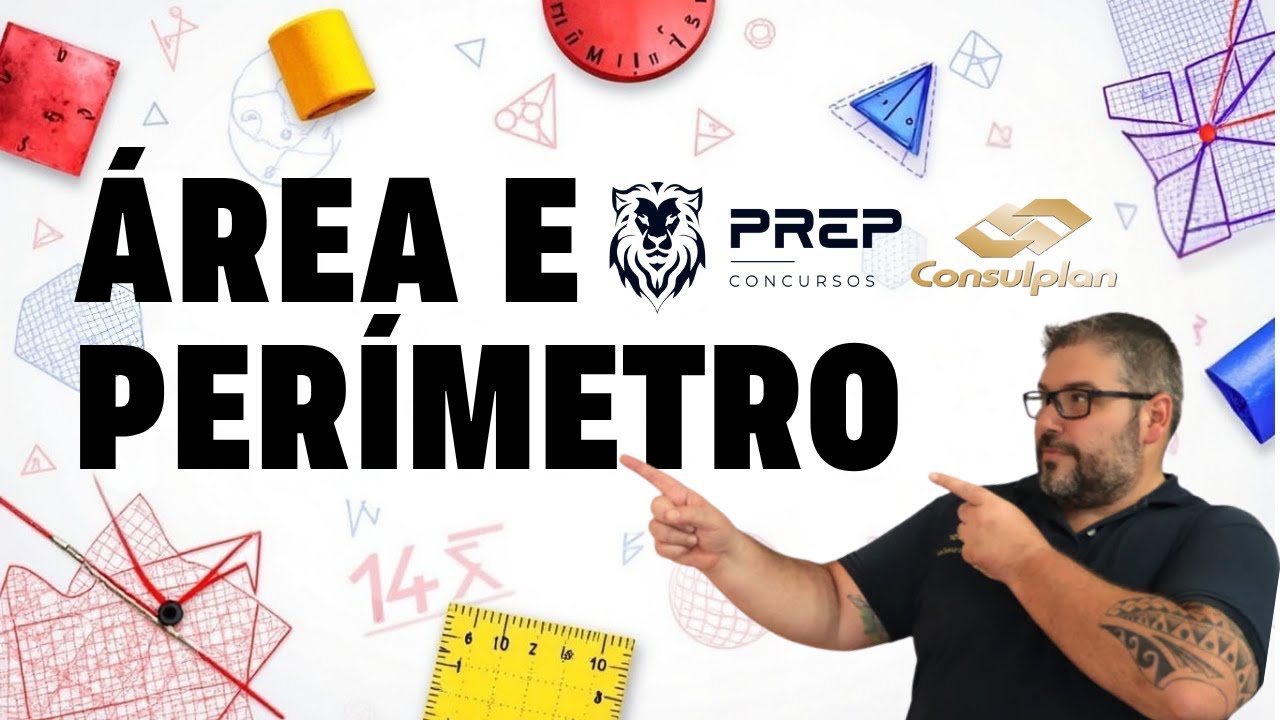 Como Estudar Área e Perímetro Para Banca Consulplan: Dicas Essenciais e Exercícios Resolvidos