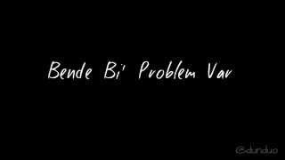 Bende Bi' Problem Var (acoustic song) by daphead (Deniz Tekin) Resimi