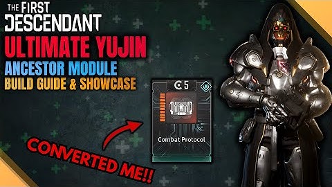 Ultimate Yujin Combat Protocol Build Guide - Forbidden Sanctuary, VEP - The First Descendant