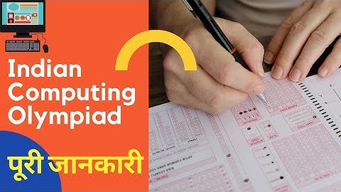Indian computing Olympiad / How to apply Indian computing Olympiad/पुरी जानकरी