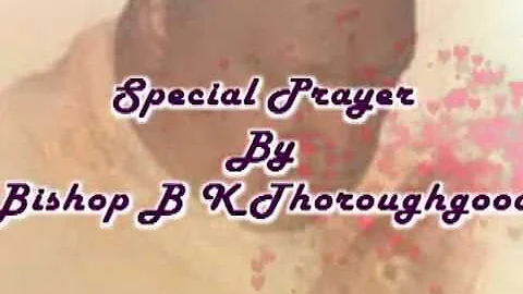 Special Prayer of Bishop Thoroughgood 2009