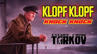 Klopf Klopf | Knock Knock | Escape from Tarkov