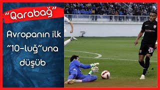 Qarabağ Avropanın Ilk 10-Luğuna Düşüb