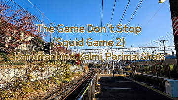 Hanumankind, Kalmi, Parimal Shais - The Game Don