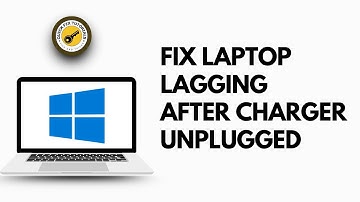 How to Fix Laptop Lagging After we Unplugged Charger in Windows 10/11