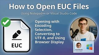 How to Open EUC Files (Extended Unix Code Encoded Text)