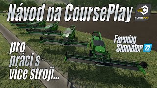 🤔 Návod na Courseplay pro více strojů CZ + CB Radio (PC) - Farming Simulator 22 (4K)