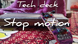 Tech deck stop motion