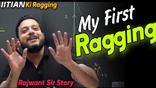 Story Of Ragging By Rajwant Sir |IITIAN Ki Ragging | PhysicsWallah Funny Moments